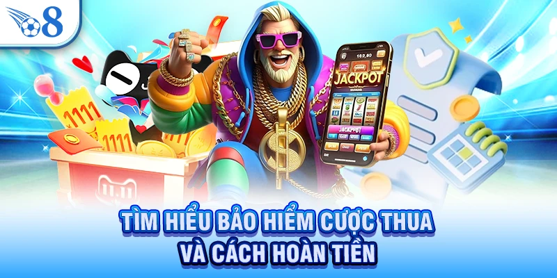 Bảo Hiểm Cược Thua - Cách Nhận Cùng Mức Hoàn Chi Tiết 2 Tìm hiểu bảo hiểm cược thua và cách hoàn tiền